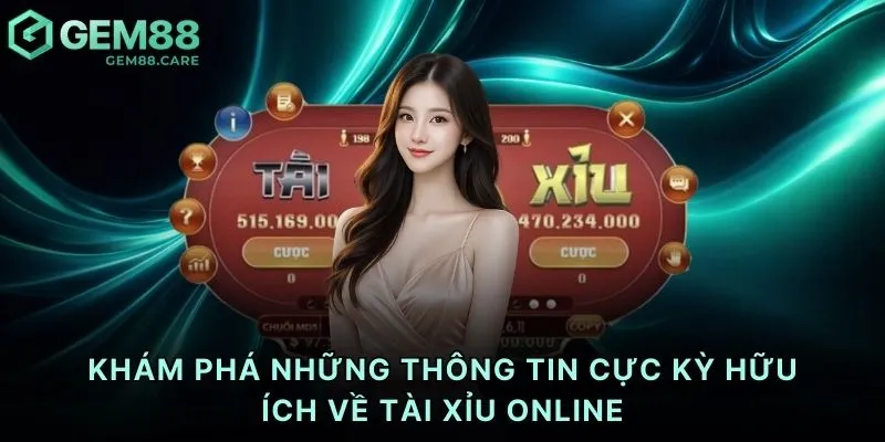 Khám phá những thông tin cực kỳ hữu ích về tài xỉu online